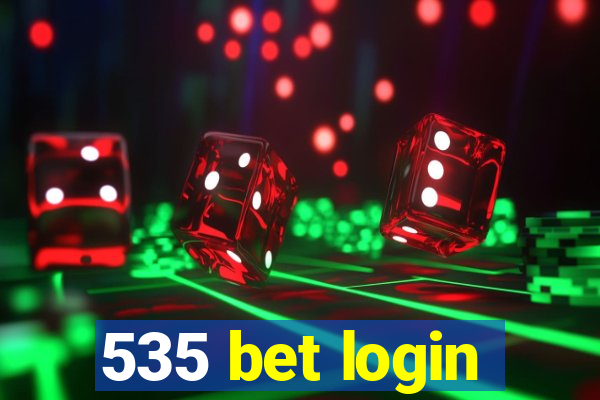 535 bet login